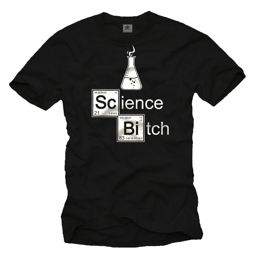 Lustige Geschenke für Chemiker - Herren T-Shirt Science Bitch