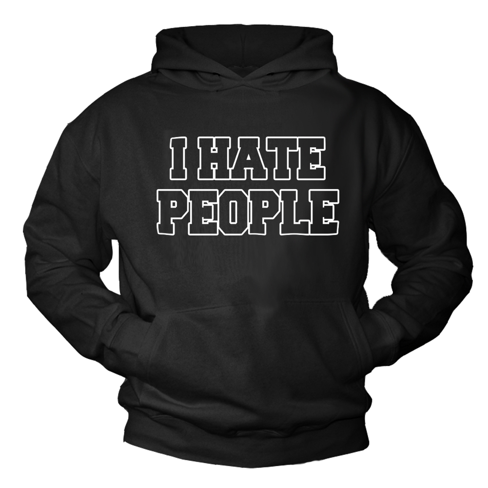 Pullover mit Spruch - I Hate People